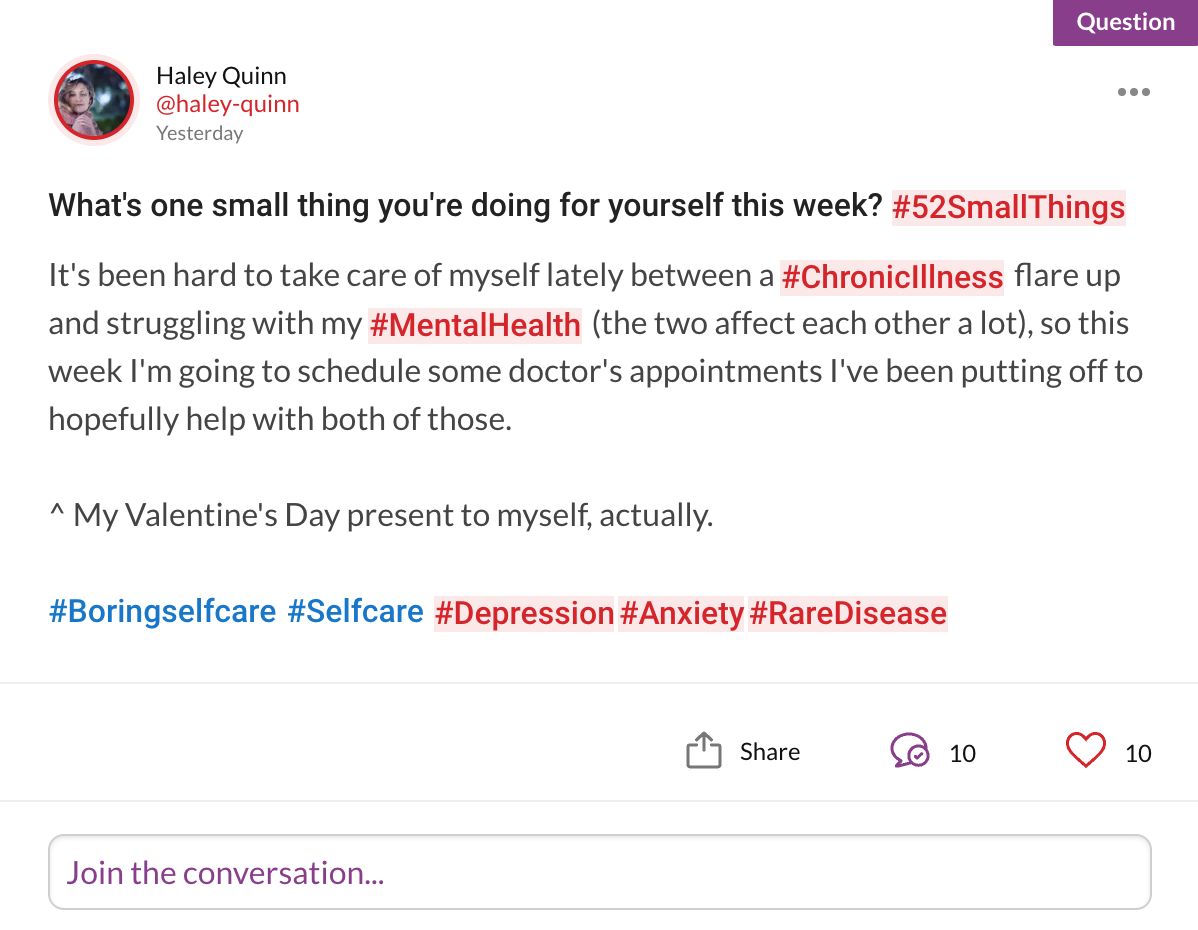 What's one small thing you're doing for yourself this week? #52SmallThings It's been hard to take care of myself lately between a #ChronicIllness flare up and struggling with my #MentalHealth (the two affect each other a lot), so this week I'm going to schedule some doctor's appointments I've been putting off to hopefully help with both of those. ^ My Valentine's Day present to myself, actually. #Boringselfcare #Selfcare #Depression#Anxiety#RareDisease