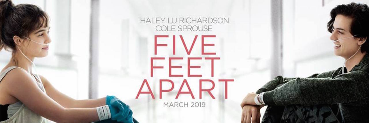 My Take on 'Five Feet Apart' as Someone With Cystic Fibrosis five feet apart poster