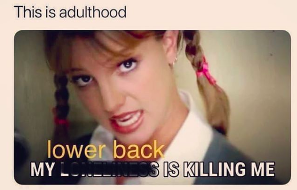 this is adulthood: my lower back is killing me