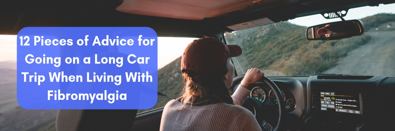 12 Tips for Going on a Long Car Trip When Living With Fibromyalgia woman driving car near mountains