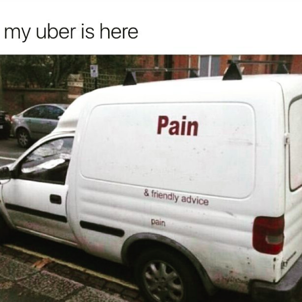 my uber is here: van with the word "pain" written on it