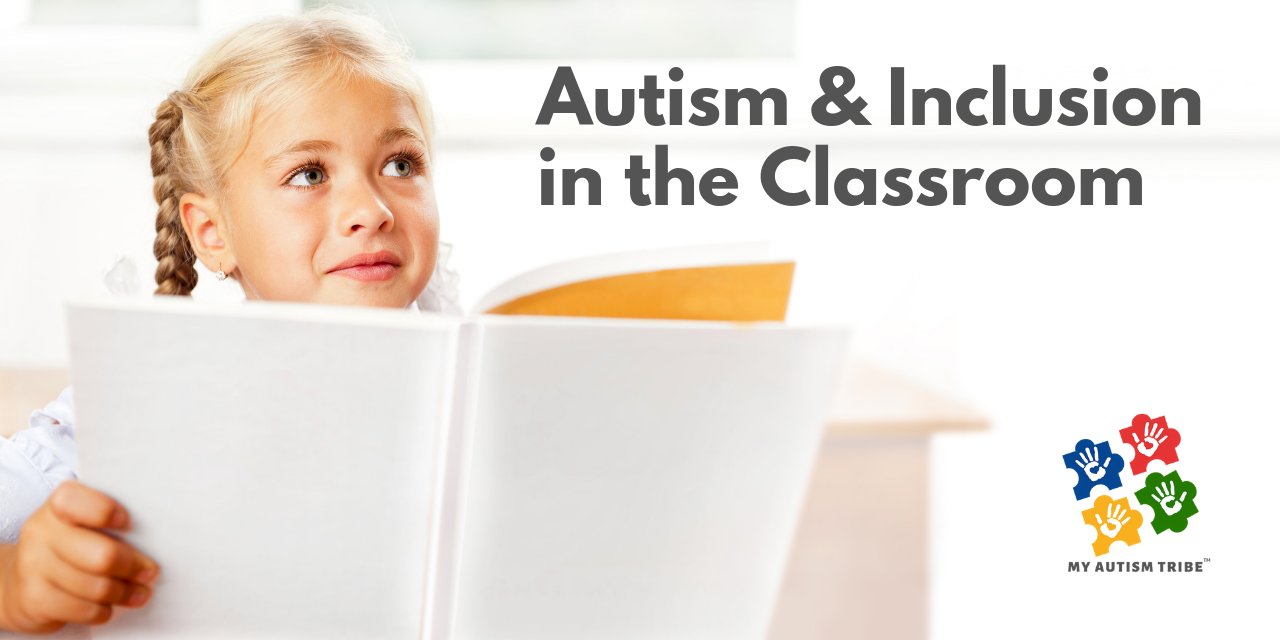 How To Decide If School Inclusion Is Right For A Child With Autism ...