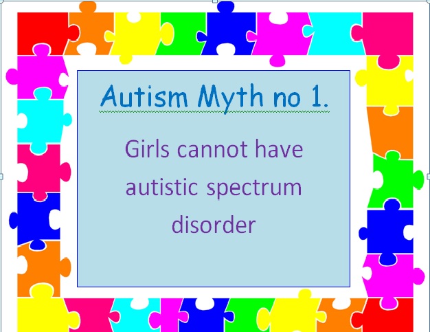 Autism Myth #1: Girls cannot have autism.