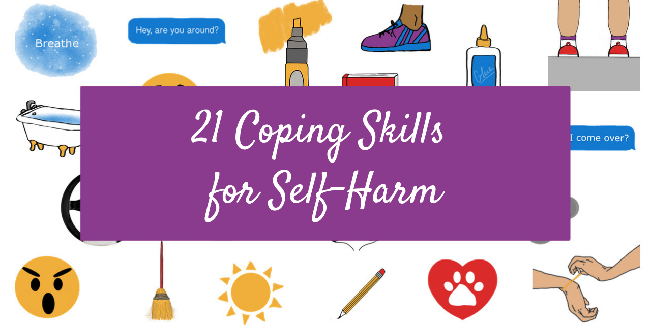 21 Coping Skills For Self-Harm | The Mighty