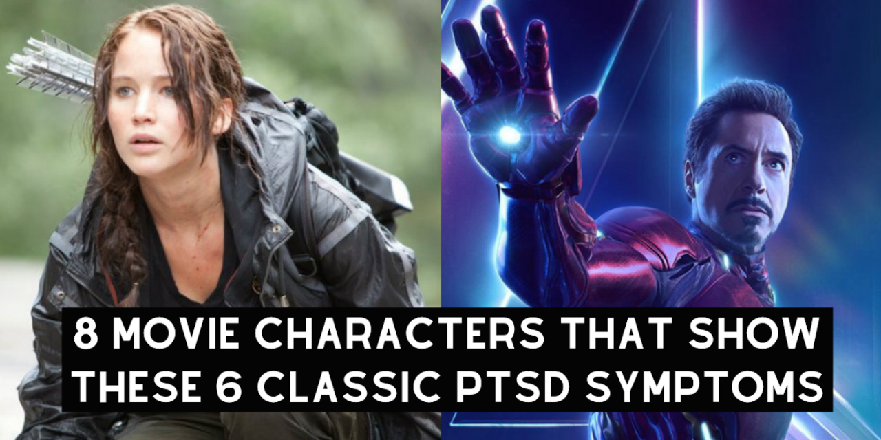 23 Movie Characters That Show These 23 Classic PTSD Symptoms  The