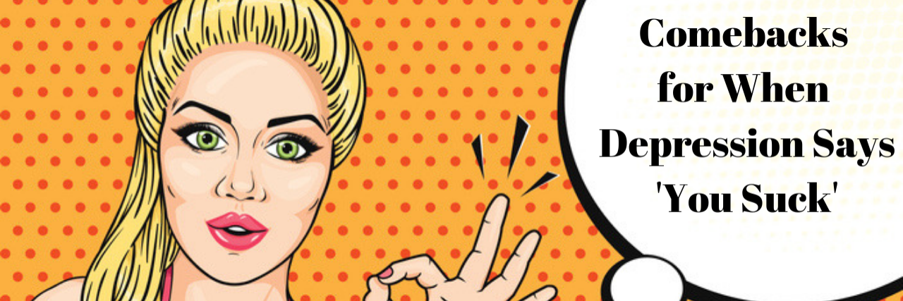 12 Ways to Reframe Your Negative Depression Thoughts Comebacks for When Your Depression Says 'You Suck,' a white woman with blonde hair drawn in pop art style.