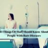 13 Things ER Staff Should Know About People With Rare Diseases