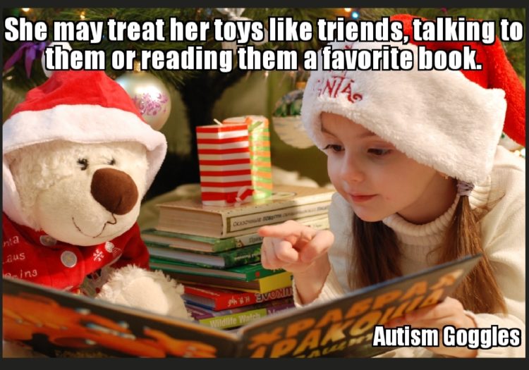 SHE MAY TREAT HER TOYS LIKE FRIENDS, TALKING TO THEM OR READING THEM A FAVORITE BOOK