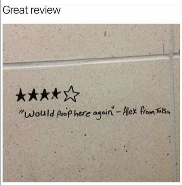 bathroom review written on wall meme
