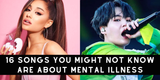 16 Songs About Mental Illness 16 Songs You Might Not Know Are About Mental Illness