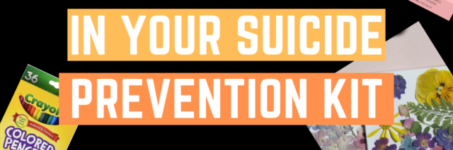 18 Things to Put in Your Suicide Prevention Kit