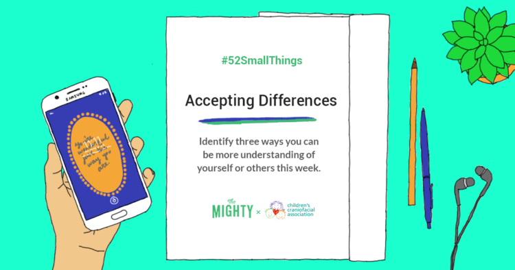 52 Small Things: Accepting Differences - Identify three ways you can me more understanding of yourself or others this week.
