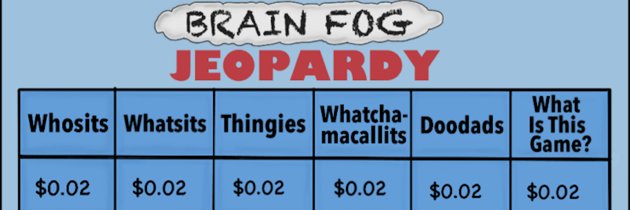 Artist Miss Diagnoses Creates Relatable Cartoons About Chronic Illness Brain fog Jeopardy cartoon by Miss Diagnoses