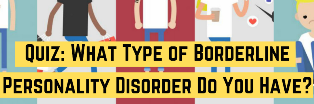 Split image of different people with a variety of emotions, one smiling with a thumbs up, one briskly walking, one fuming in anger, one texting, and one overwhelmed. Quiz: What Type of Borderline Personality Disorder Do You Have?