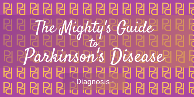 the mighty's guide to parkinsons disease: diagnosis