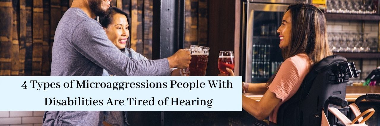 Microaggressions People With Disabilities Hear and How to Respond