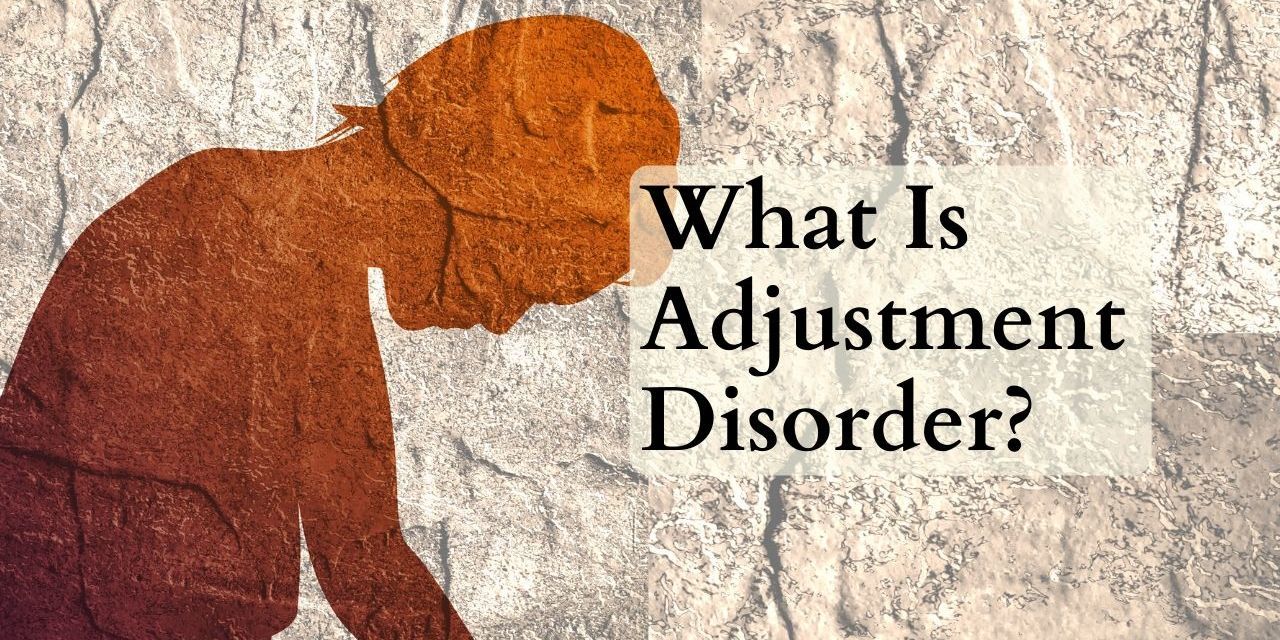 adjustment-disorder-what-causes-it-and-how-to-treat-it-the-mighty