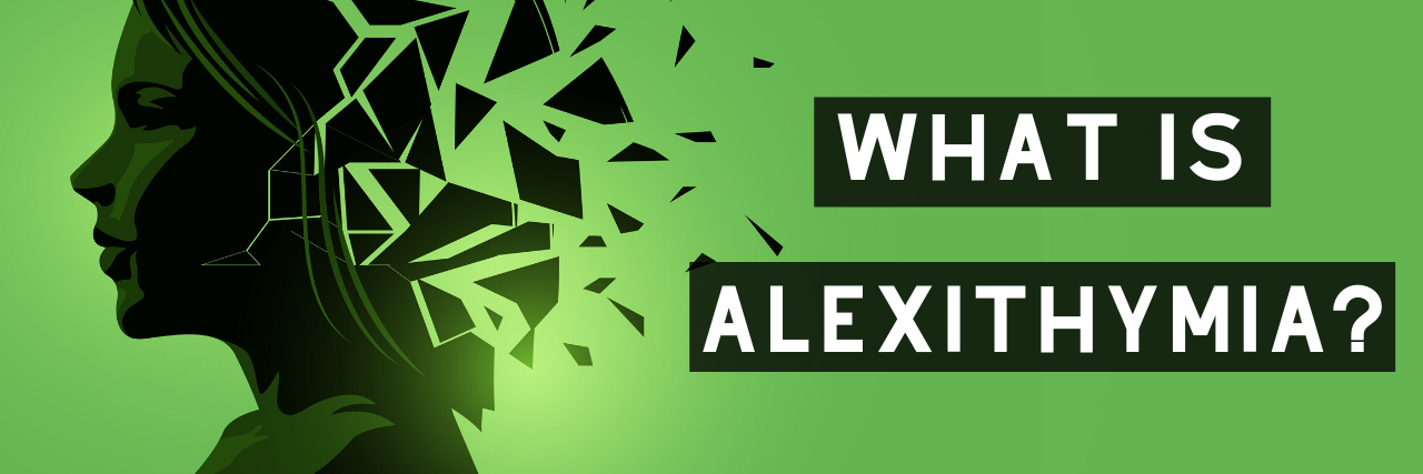 What Is Alexithymia?