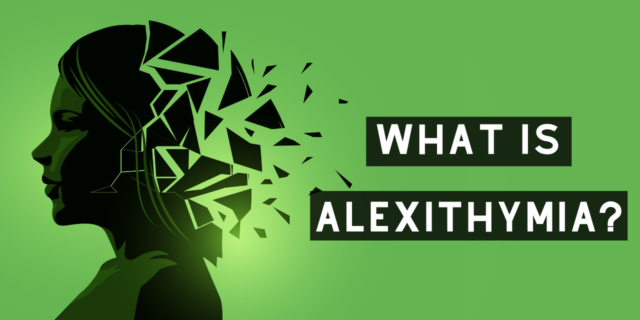 Alexithymia: The Emotion-Processing Dysfunction That Makes It Hard to Identify Emotions What Is Alexithymia?