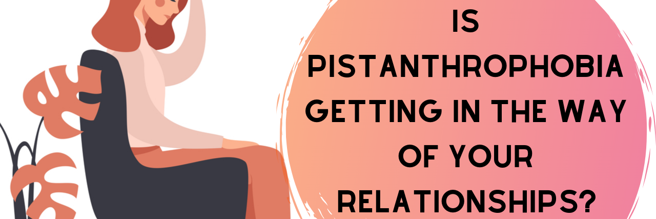 Afraid of Trusting Others? It May Be Pistanthrophobia. Is Pistanthrophobia Getting in the Way of Your Relationships_ (1)
