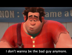 GIF of wreck-it ralph saying "I don't wanna be the bad guy anymore"