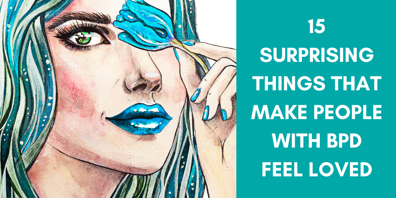 15-surprising-things-that-make-people-with-bpd-feel-loved