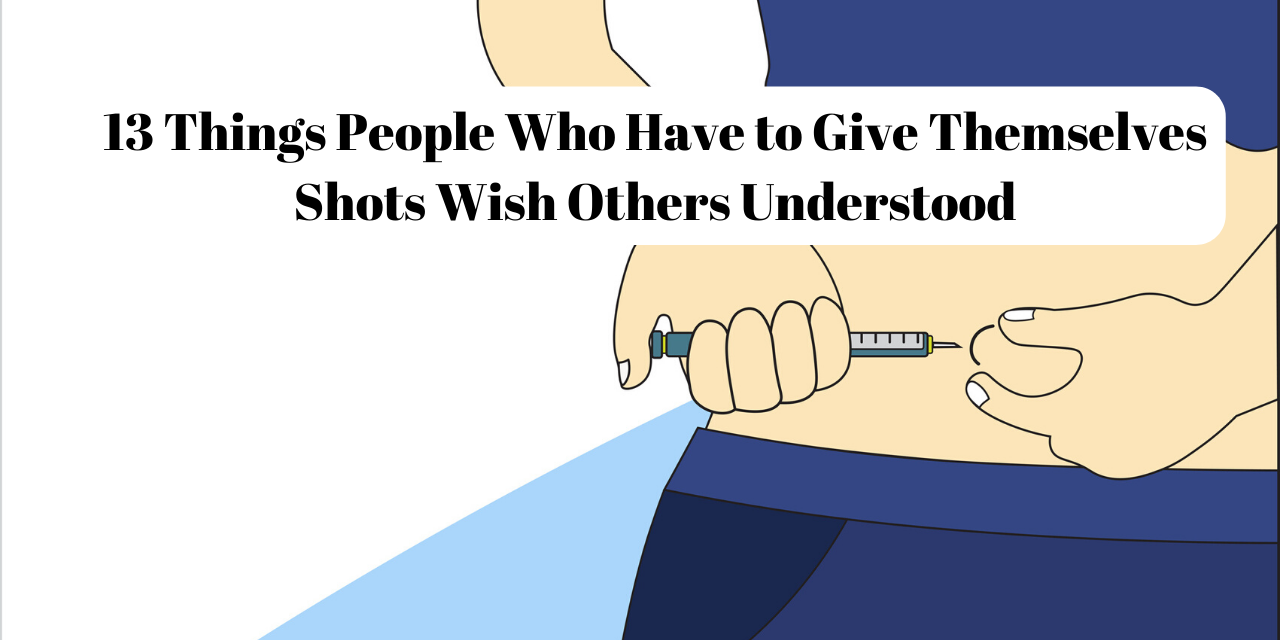 what-it-s-like-having-to-give-yourself-shots-the-mighty
