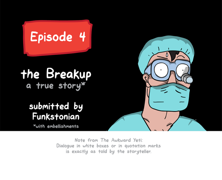 How I Broke Up With My Colon comic: Episode 4, the Breakup, submitted by Funkstonian