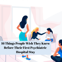 16 Things People Wish They Knew Before Their First Psychiatric Hospital Stay