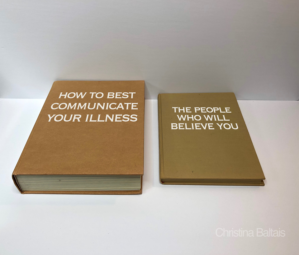 Photo of two brown books, one large reading "how to best communicate your illness," one small reading "the people who will believe you"