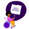 Black woman using a wheelchair holding up women's rights sign.
