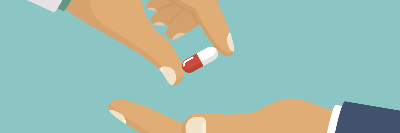 Why It Doesn't Matter Medication Won't 'Cure' My Mental Illness illustration of doctor handing a pill to a patient