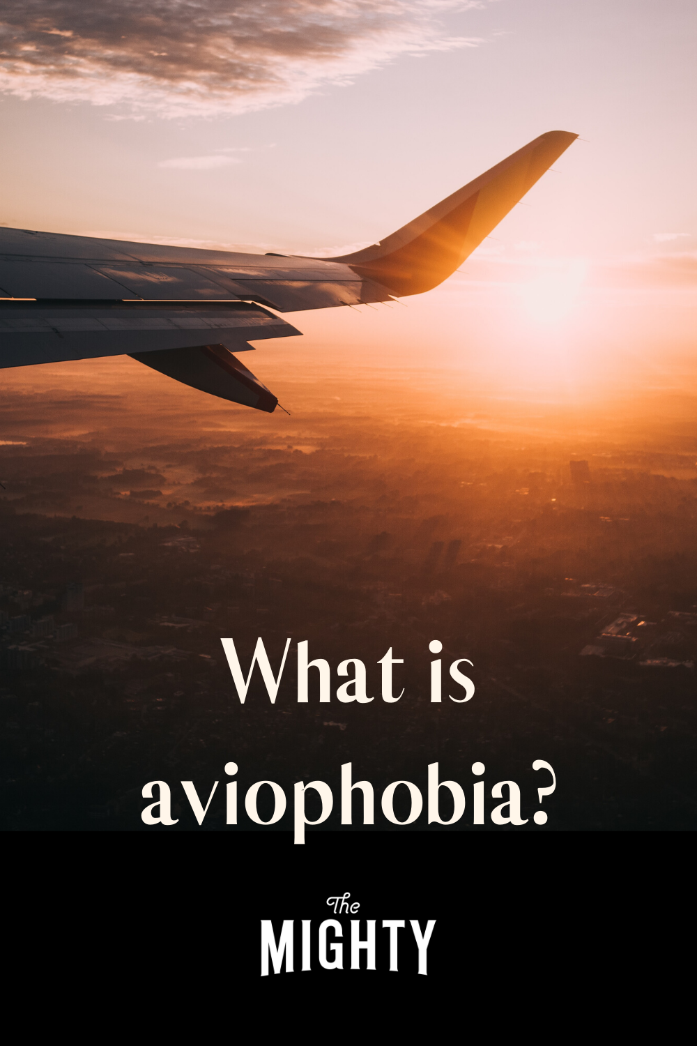 What Is Aviophobia Or Aerophobia And Fear Of Flying? | The Mighty