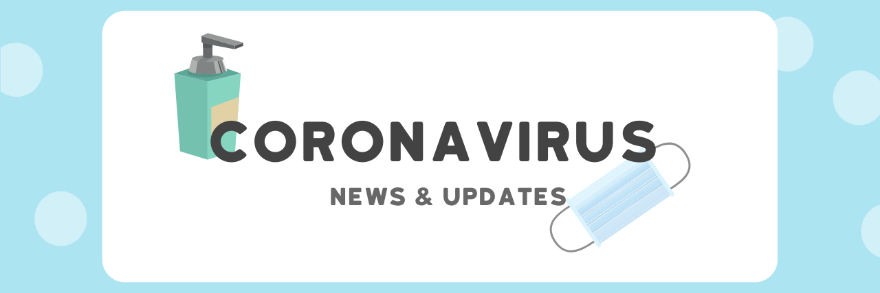 Quick Updates on the Coronavirus Outbreak Illustration of soap and a face mask. Text reads: coronavirus news and updates.