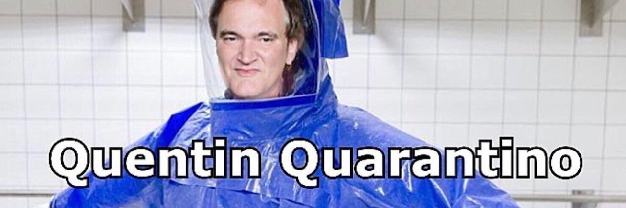 22 of the Best Quarantine Memes on the Internet Right Now