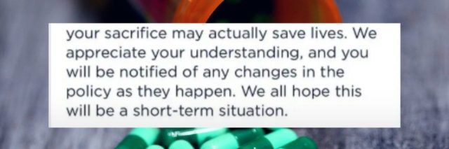 Bottle of spilled green pills on a gray background with text overtop that reads: your sacrifice may actually save lives," the note told Dale. "We appreciate your understanding, and you will be notified of any changes in the policy as they happen. We all hope this will be a short-term situation."