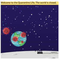 image of woman in bed alongside Welcome to Quarantine Life. The world is closed (image of world with coronavirus images superimposed over it)