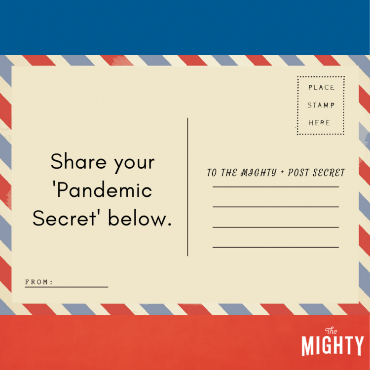 Share you 'pandemic secret' below (click link).