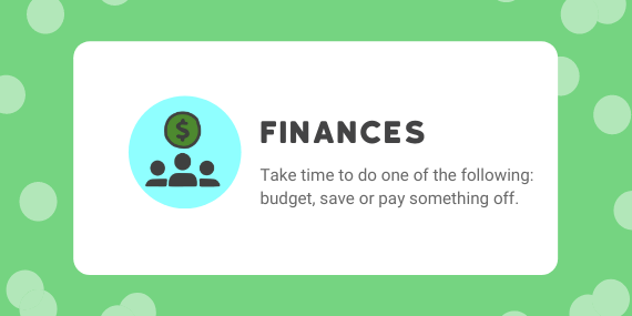 52 Small Things week 22: Finances. Take time to do one of the following: budget, save or pay something off