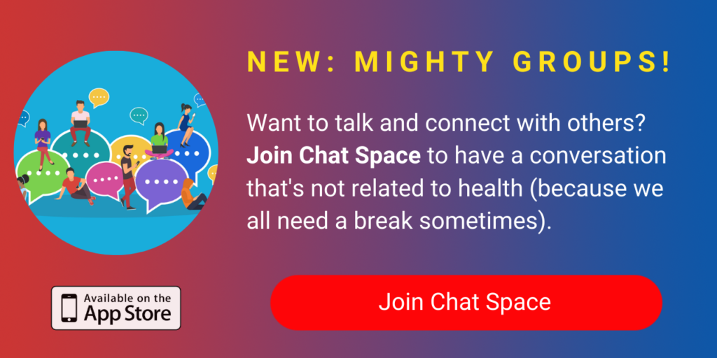 A banner promoting The Mighty's new Chat Space group on The Mighty mobile app. The banner reads, Want to talk and connect with others? Join Chat Space to check in with others or have a conversation that's not related to health (because we all need a break sometimes). Click to join.