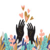 An illustration of hands coming out of flowers