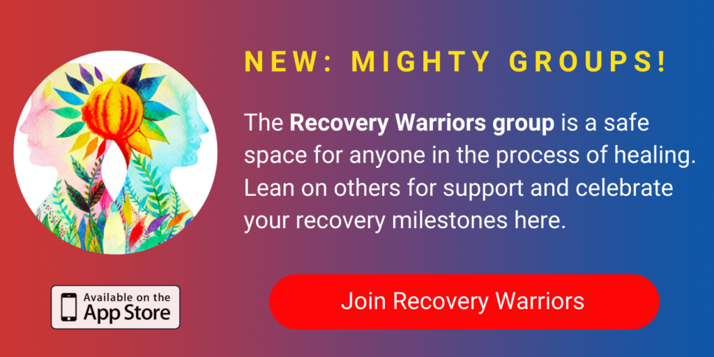 A banner promoting The Mighty's new Recovery Warriors group on The Mighty mobile app. The banner reads, Recovery Warriors is a safe space for anyone who's in the process of mental or physical healing. Lean on others for support and celebrate your recovery milestones here. Click to join.