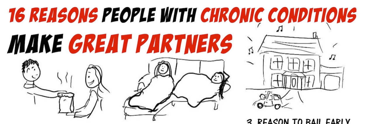 16 reasons people with chronic illness make good partners