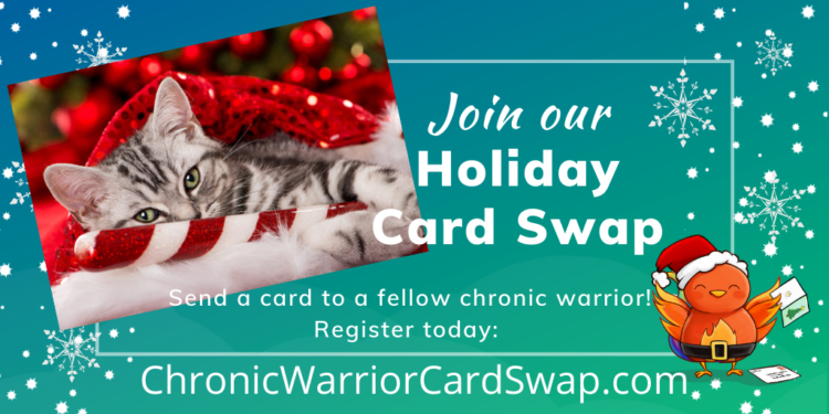 Banner advertising the Chronic Warrior Holiday Card Swap. Click photo to be directed to the card swap website.