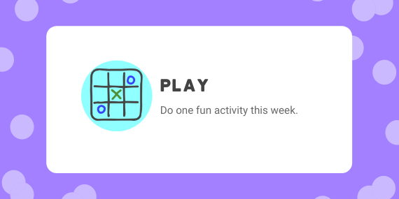 52 small things week 29 play: do one fun activity this week
