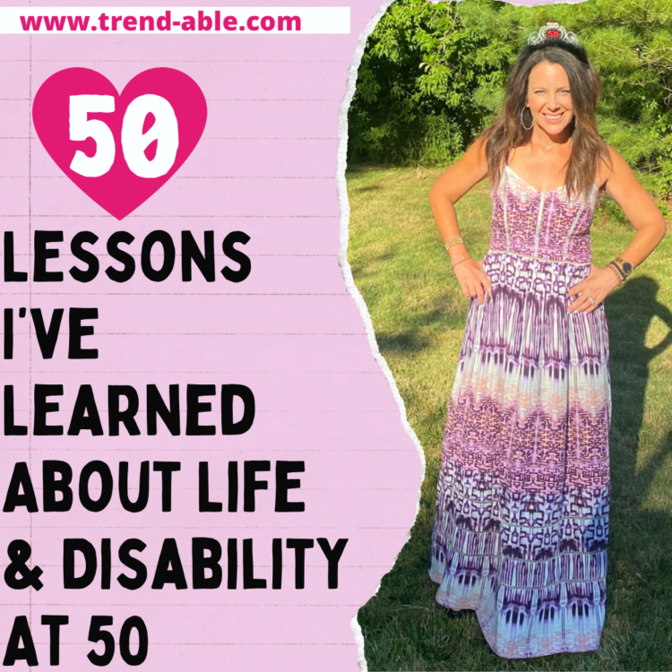 50 Lessons I’ve learned about life and disability at 50.