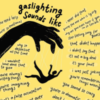 Image of a hand controlling a person like a puppet, with gaslighting phrases surrounding it