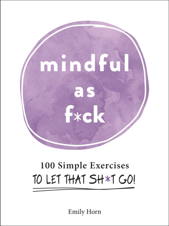 “Mindful As F*ck” by Emily Horn book cover