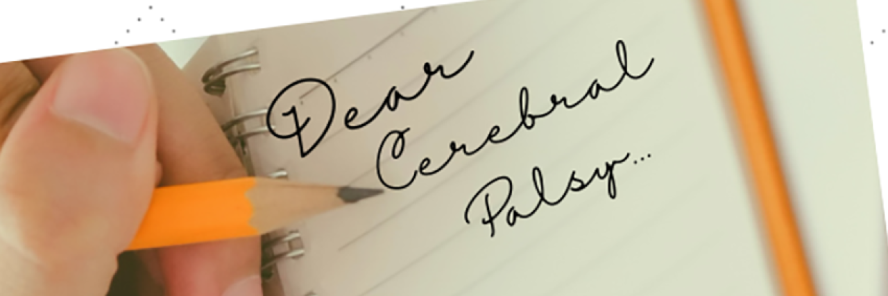 Woman writing "Dear Cerebral Palsy" on a notepad.