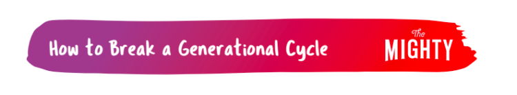 A purple to red gradient banner with text that reads "How to Break a Generational Cycle"